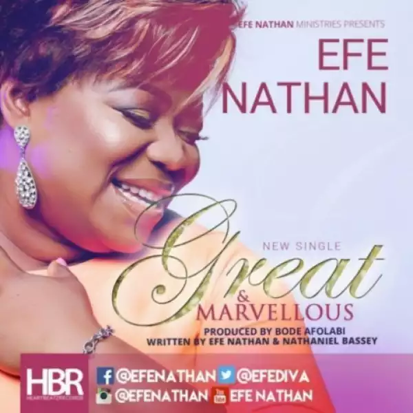 Efe Nathan - Great and Marvellous
